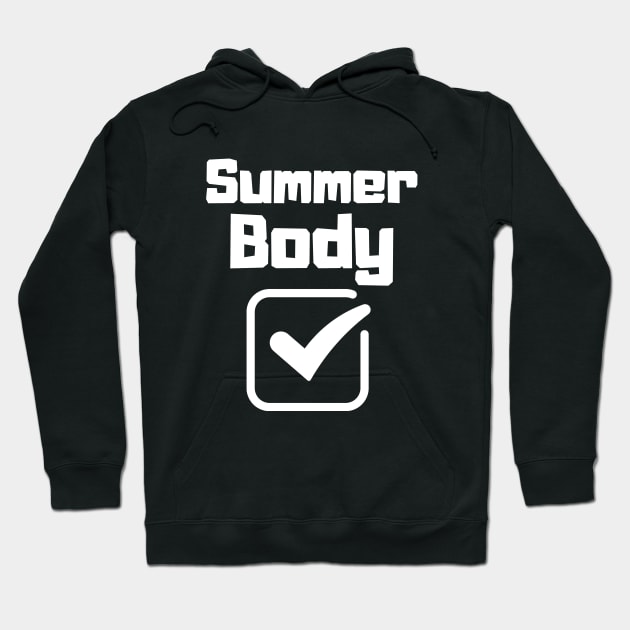 Summer Body Hoodie by Catchy Phase